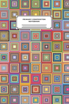 Primary Composition Notebook: Elementary Notebook. Handwriting Practice Paper. Story Paper Journal Note Diary for Kids Kindergarten To Early Childhood ... Space. 110 Story Pages. Cute Note.Gift.