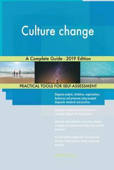 Paperback Culture change A Complete Guide - 2019 Edition Book