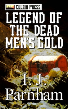 Legend of the Dead Men's Gold