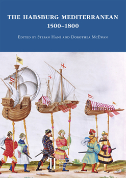 Paperback The Habsburg Mediterranean 1500-1800 Book