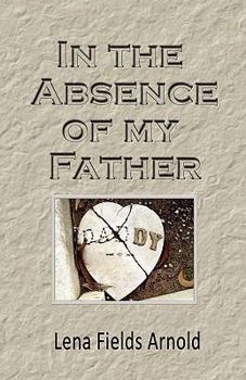 Paperback In the Absence of My Father Book