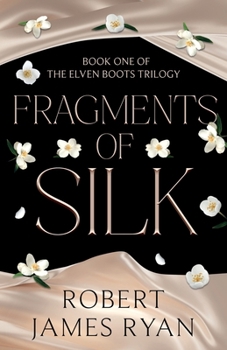 Fragments of Silk