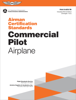 Paperback Airman Certification Standards: Commercial Pilot - Airplane (2025): Faa-S-Acs-7b Book