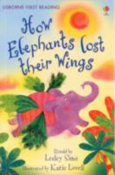 Paperback How the Elephants Lost Their Wings (First Reading Level 2) Book