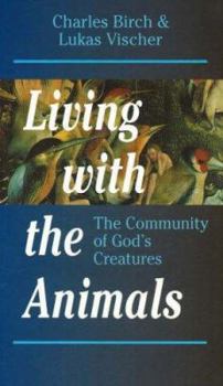 Paperback Living with the Animals: The Community of God's Creatures Book