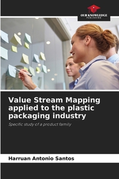 Paperback Value Stream Mapping applied to the plastic packaging industry Book