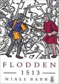 Paperback Flodden 1513: The Scottish Invasion of Henry VIII's England Book