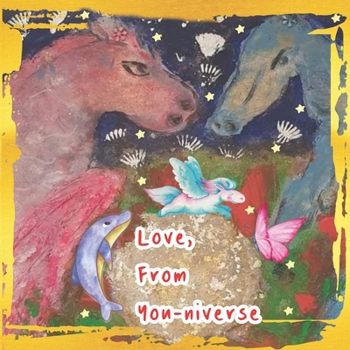 Paperback Love, From You-niverse: You are it Book