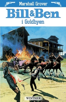 Bill og Ben i Guldbyen