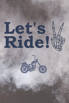 Paperback Let's Ride: Blanked Lined Journal Notebook for Bikers and Bike Event Book