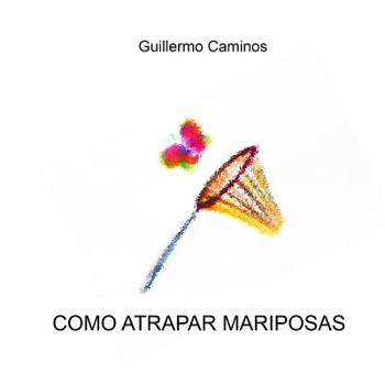 Paperback Cómo atrapar mariposas [Spanish] Book