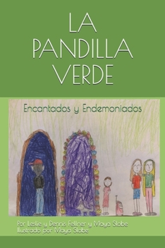 Paperback La Pandilla Verde: Encantados y Endemoniados [Spanish] Book