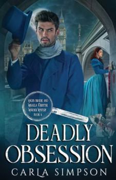 Deadly Obsession (Angus Brodie and Mikaela Forsythe Murder Mystery) - Book #6 of the Angus Brodie & Mikaela Forsythe