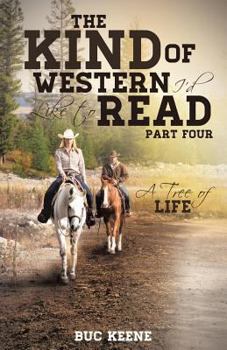 Paperback The Kind of Western I'd Like to Read: A Tree of Life-Part Four Book