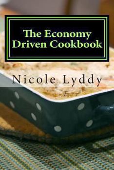 Paperback The Economy Driven Cookbook Book