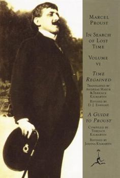 Hardcover In Search of Lost Time, Volume 6: Time Regained, A Guide to Proust (In Search of Lost Time, 6) Book