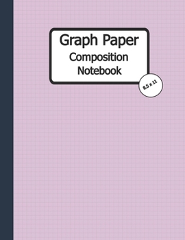 Paperback Graph Paper Composition Notebook: Quad Ruled, Grid Paper Notebook, 110 Sheets (Large, 8.5 x 11) Book