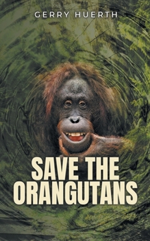 Paperback Save the Orangutans Book