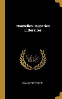 Hardcover Nouvelles Causeries Littéraires [French] Book