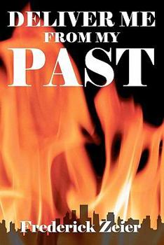 Paperback Deliver Me From My Past Book
