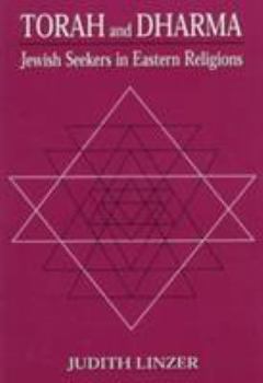 Paperback Torah and Dharma: Jewish Seekers in Eastern Religions Book