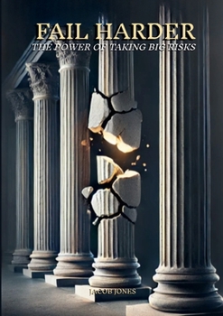 Paperback Fail Harder: The Power of Taking Big Risks Book