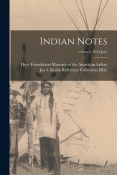 Paperback Indian Notes; v.6: no.3 (1929: July) Book