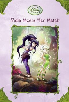 Vidia Meets Her Match - Book #19 of the Tales of Pixie Hollow