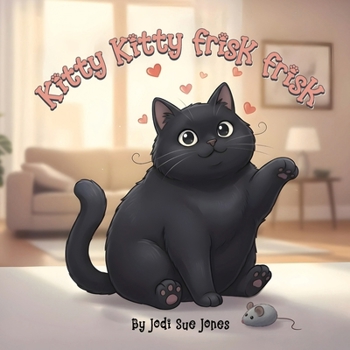 Kitty Kitty Frisk Frisk