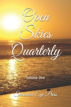 Paperback Open Skies Quarterly: Volume One Book