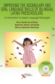 Spiral-bound Improving the Vocabulary and Oral Language Skills of Bilingual Latino Preschoolers: An Intervention for Speech-Language Pathologists Book