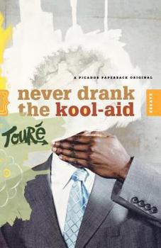 Paperback Never Drank the Kool-Aid: Essays Book