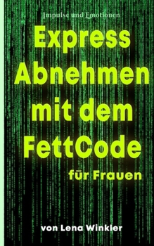 Paperback Express Abnehmen mit dem FettCode: für Frauen [German] Book