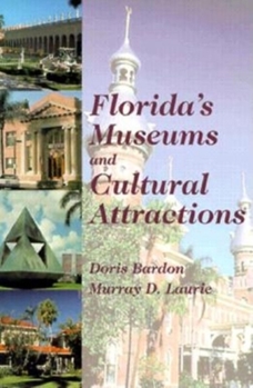Paperback Florida's Museums and Cultural Attractions Book