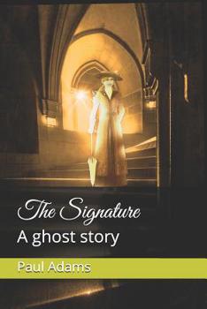 Paperback The Signature: A ghost story Book