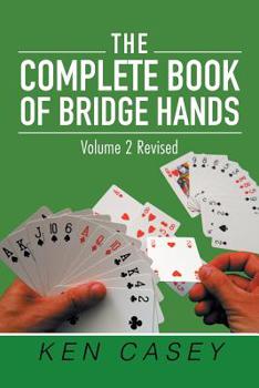 Paperback The Complete Book of Bridge Hands: Volume 2 Second Edition 2019 Book