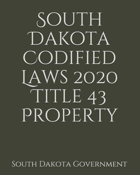 Paperback South Dakota Codified Laws 2020 Title 43 Property [Large Print] Book