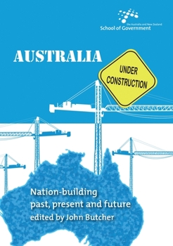 Paperback Australia Under Construction: Nation-building past, present and future Book