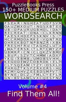 Paperback Puzzlebooks Press Wordsearch 150+ Medium Puzzles Volume 4: Find Them All! Book