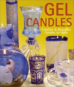 Paperback Gel Candles: Creative & Beautiful Candles to Make Book