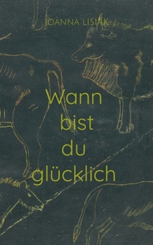 Paperback Wann bist du glücklich [German] Book