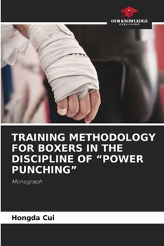 Paperback Training Methodology for Boxers in the Discipline of "Power Punching" Book