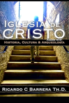 Paperback Iglesia de Cristo: Historia Cultura & Arqueología [Spanish] Book