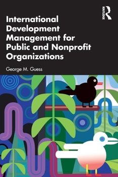 Paperback International Development Management for Public and Nonprofit Organizations Book