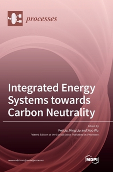 Hardcover Integrated Energy Systems towards Carbon Neutrality Book