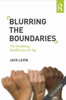 Paperback Blurring the Boundaries: The Declining Significance of Age Book