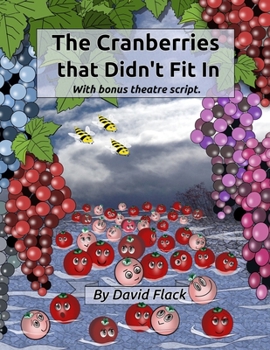 Paperback The Cranberries That Didn't Fit In: With bonus theatre script Book