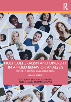Paperback Multiculturalism and Diversity in Applied Behavior Analysis: Bridging Theory and Application Book