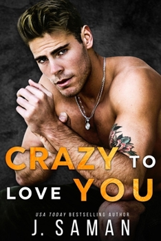 Paperback Crazy to Love You: A Forbidden, Rockstar Standalone Romance Book