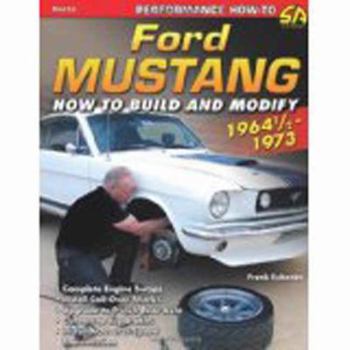 Paperback Ford Mustang 1964 1/2 - 1973: How to Build & Modify Book